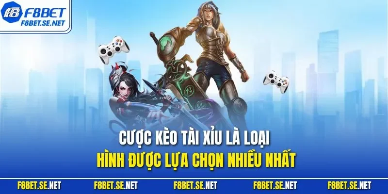 Cược kèo tài xỉu là loại hình được lựa chọn nhiều nhất