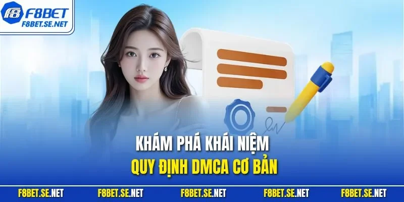 Khám phá khái niệm quy định DMCA cơ bản