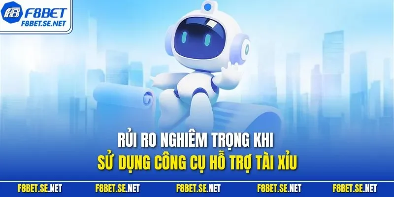 Rủi ro nghiêm trọng khi sử dụng công cụ hỗ trợ Tài Xỉu